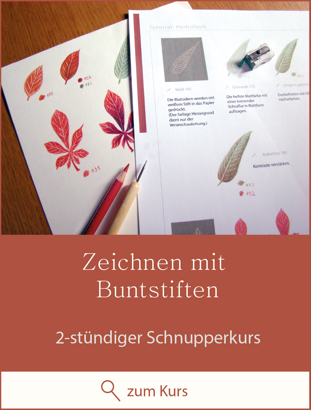 Zeichenkurs Zeichnen mit Buntstiften   - 2-stündiger Schnupperkurs - zum Kurs